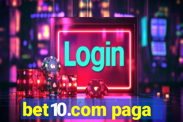bet10.com paga